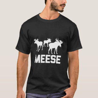 Meese T-Shirt Funny Sayed Sarcastic Coola Hjort Hu