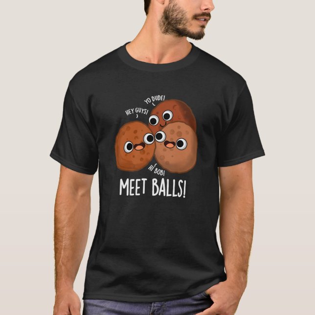Meet-bollar Funny Social Meatball Pun Mörk BG T Shirt (Framsida)