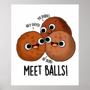 Meet-bollar Funny Social Meatball Pun Poster