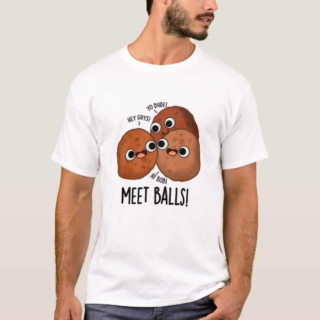 Meet-bollar Funny Social Meatball Pun T Shirt (Framsida)