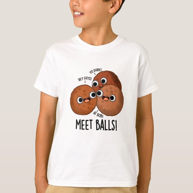 Meet-bollar Funny Social Meatball Pun T Shirt (Framsida)