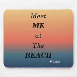 Meet Me At The Beach Summer Beach Sunrise Color Musmatta