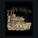 Meet Me At The Dove Field Dove Hunting Camo Bag Hu Poster<br><div class="desc">Meet Me At The Dove Field Dove Hunting Camo Bag Hunter Gift</div>