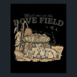 Meet Me At The Dove Field Dove Hunting Camo Bag Hu Poster<br><div class="desc">Meet Me At The Dove Field Dove Hunting Camo Bag Hunter Gift</div>