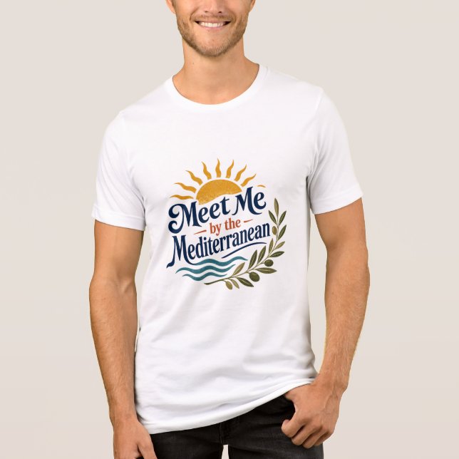 Meet Me by the Mediterranean Retro Graphic T-Shirt (Framsida)