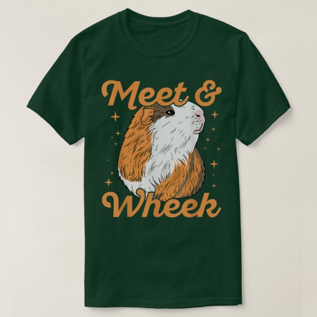 Meet & wheek Quote for a Guinea Pig nerd  T Shirt (Design framsida)