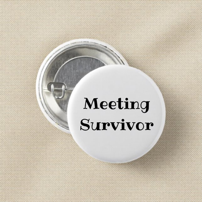 Meeting Survivor Funny Office Pinback Button Knapp (Skapare uppladdad)
