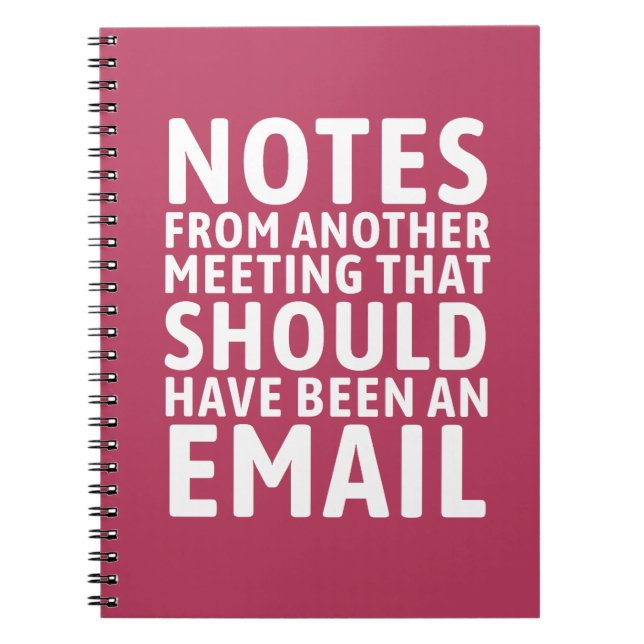 Meeting That Should Have Been An Email Funny  Anteckningsbok (Framsidan)