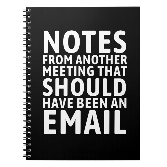 Meeting That Should Have Been An Email Funny  Anteckningsbok (Framsidan)