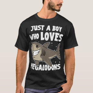 Meg Shark är bara en pojke som Kärlek Megalodons T Shirt