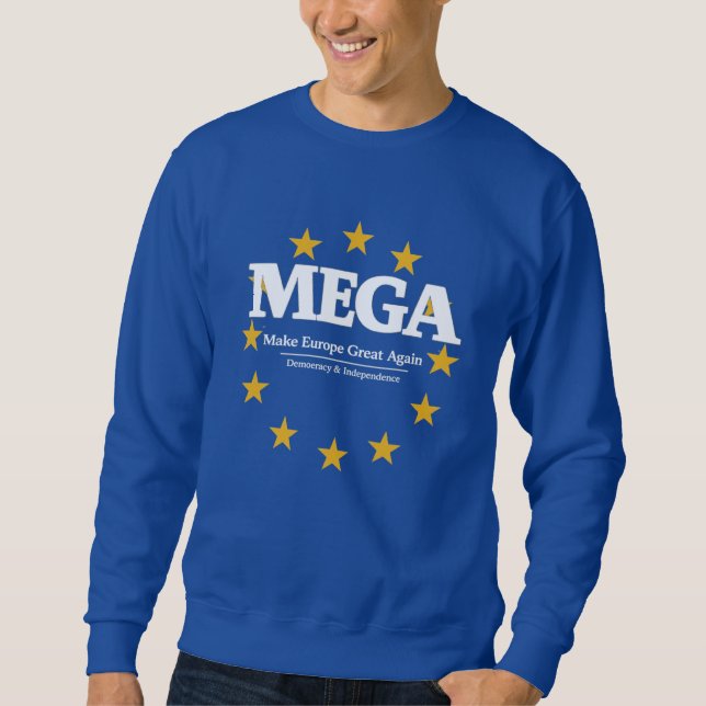 MEGA Europe | Pro-Europe Statement Sweatshirt mit  (Framsida)
