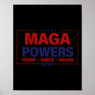 Mega Powers Trump Vance Hogan 2024 Patriotic Funny Poster