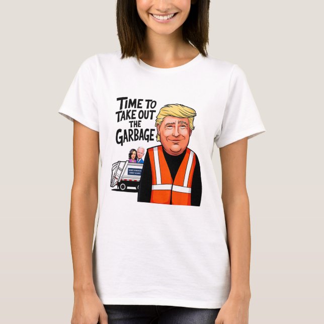 Mega Trump Garge Lastbil tid att ta ut Garge T Shirt (Framsida)