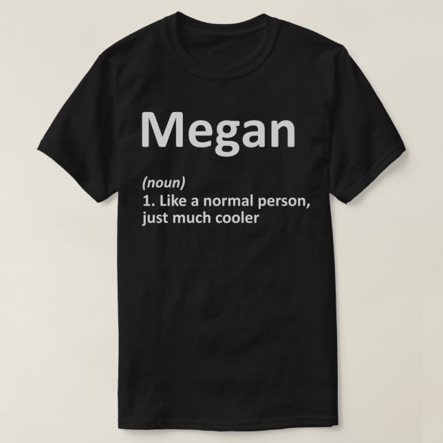 MEGAN Definition Personalized Name Funny Birthday  T Shirt (Design framsida)