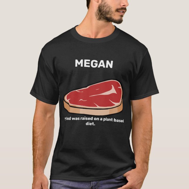 MEGAN min mat togs upp på en växtbaserad kost T Shirt (Framsida)