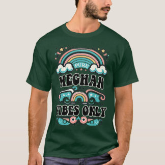 Meghan Vibes Only Cute Retro Girls Meghan Name boy T Shirt