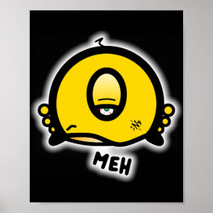 Meh (& coolan runt sak med ett öga) poster