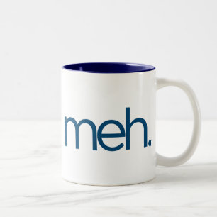 meh eh meh. Två-Tonad mugg
