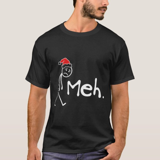 Meh. Funny Christmas Introvert  T Shirt (Framsida)