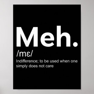 Meh Funny Definition Odifferens För manar och Vome Poster