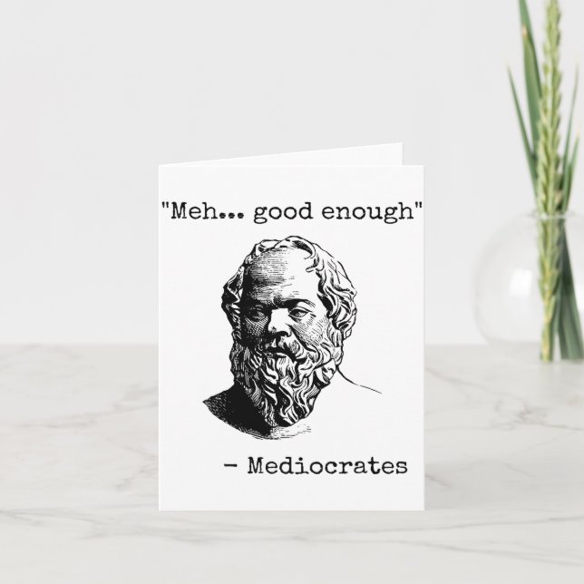 Meh Good Enough Funny Mediocrates Sarcastic Greek  Kort (Framsida)