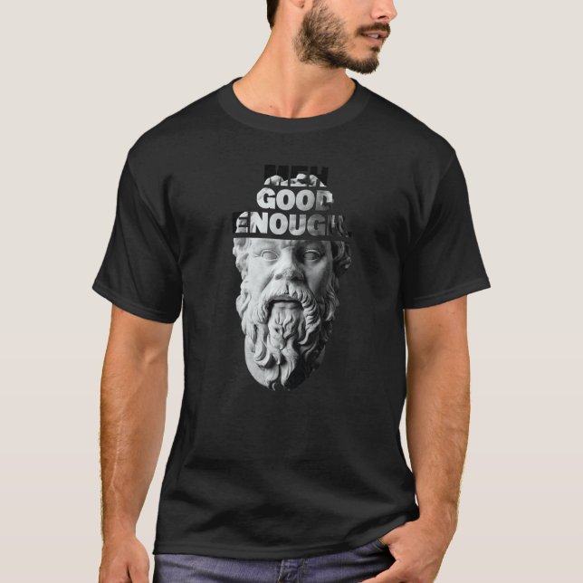 Meh Good Enough Philosopher Sarcastic Mediocrates T Shirt (Framsida)