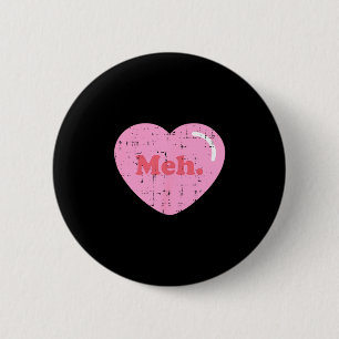Meh hjärta ficka rolig anti valentines day singel knapp