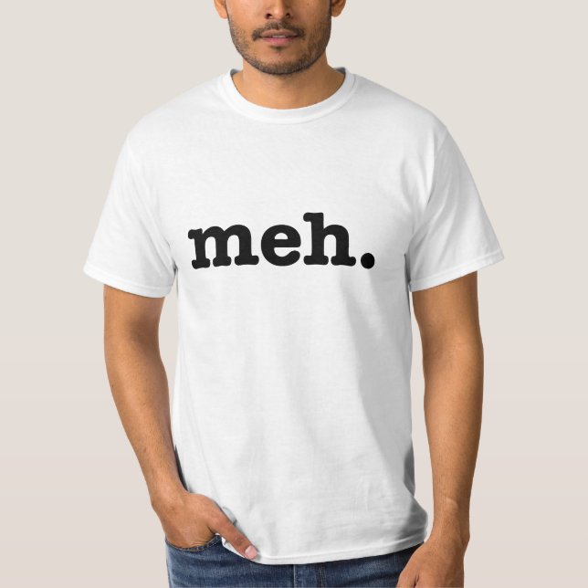 Meh. Rolig utslagsplats T-shirt (Framsida)