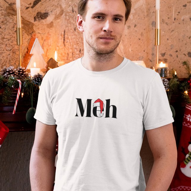 Meh Sarcastic-julen T Shirt (Skapare uppladdad)