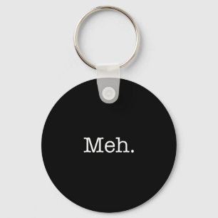 Meh Slang Quote - Coola offertmall Nyckelring