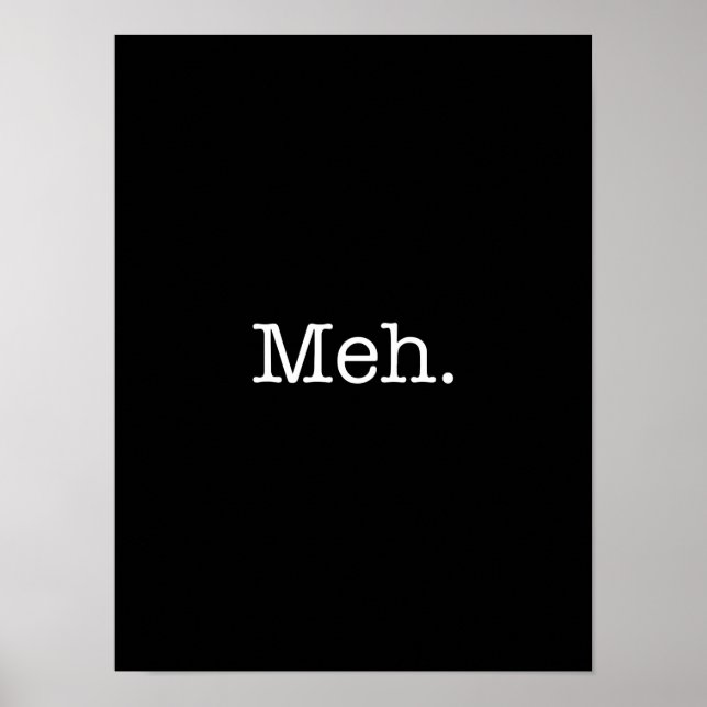 Meh Slang Quote - Coola offertmall Poster (Framsidan)