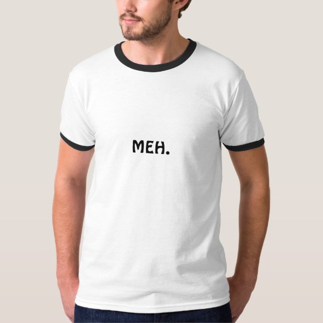 MEH. T-SHIRT (Framsida)