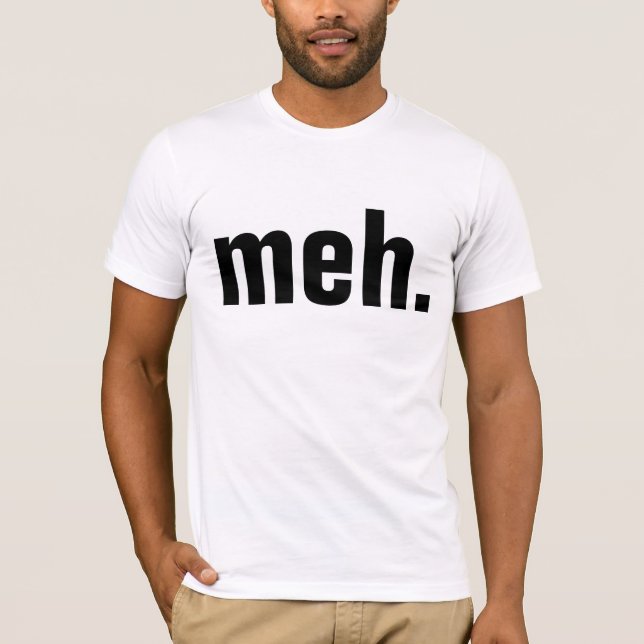 Meh. T-shirts Funny (Framsida)
