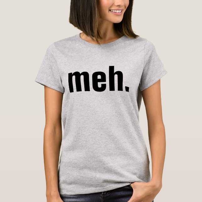 meh T-shirts Funny (Framsida)