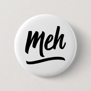 Meh Typography Knapp