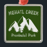 Mehatl Bäck provinspark Julgransprydnad Metall<br><div class="desc">Mehatl Bäck Provincial Park i British Columbia Canada ger en flykt från hamnen och busten i Vancouver. Parken ligger bara tre timmar från Nedre Mainland och gör det möjligt för erfarna vildmarksäventyrare att njuta av skönheten hos alpängar,  lush subalpina ängar och pristina gammalväxande skogar - allt i tyst perfekt.</div>