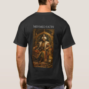 Mehmet Fatih T Shirt