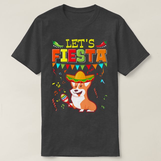 Meican Cinco De Mayo Fiestalets Fiesta Corgi810 T Shirt (Design framsida)
