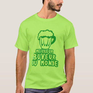 meilleur buveur monde alcool humour biere t shirt