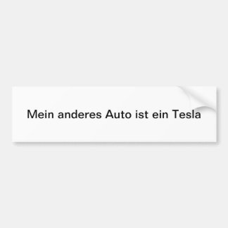 Mein anderes Auto ist ein Tesla Autoaufkleber Bildekal