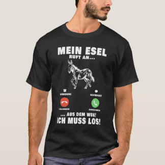 Mein Esel ruft an Maultier Landwirt Bauer Muli T Shirt