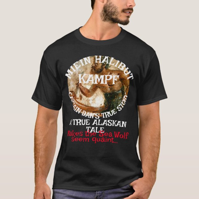 Mein Halibut Kampf en verklig Alaska Tale T Shirt (Framsida)