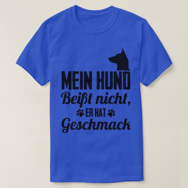 Mein Hund beit nicht er hat Geschmack T Shirt (Design framsida)
