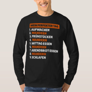 Mein perfe märkre 1. aufwachen, 2. wandern wander t shirt