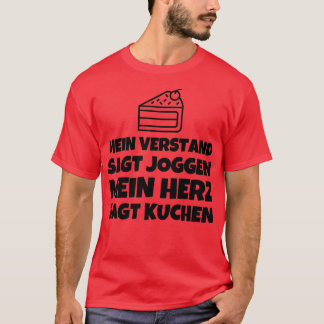 Mein Verstand Sagt Joggen Mein Herz Sagt Kuchen T Shirt