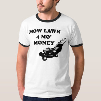 Meja T-tröja för gräsmattaMo pengar T-shirt