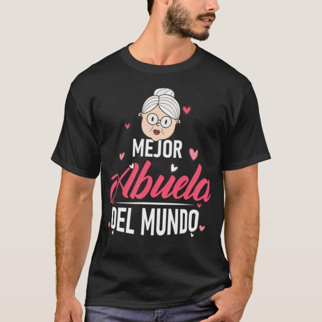 Mejor Abuela del mundo spanish grandma gift friend T Shirt (Framsida)