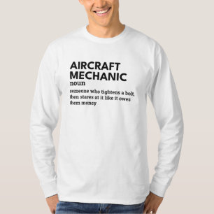 Mekanik för luftfartyg - Kompetent, praktisk defin T Shirt