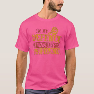 Mekanik i mitt försvar Lämnades oövervakad T Shirt