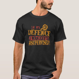 Mekanik i mitt försvar Lämnades oövervakad T Shirt